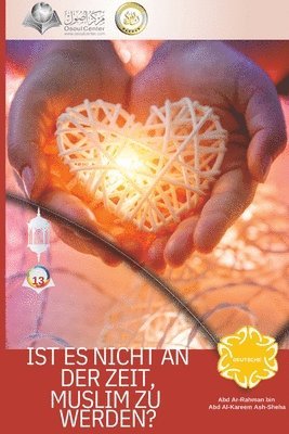 Abd Ar-Rahman Ash-Sheha - Ist es nicht an der Zeit, Muslim zu werden? - Glad Tidings, Häftad