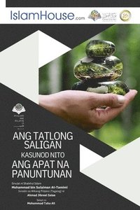 bokomslag Ang mga Pangunahing Batayan ng Islam - The Three Fundamental Principles and the Four Basic Rules