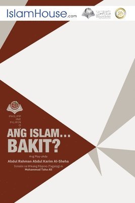 bokomslag Ang Islam....Bakit? - Why Islam?