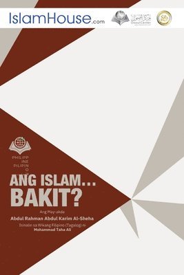 Ang Islam....Bakit? - Why Islam? 1