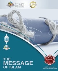 bokomslag The Message of Islam