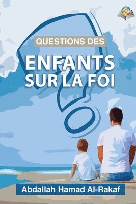 bokomslag Questions des enfants sur la foi