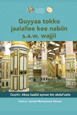 bokomslag Guyyaa tokko jaalallee kee nabyyiin wajji - Prophet Mohammad