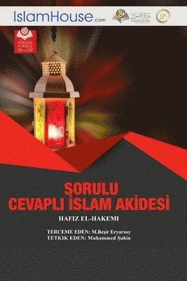 bokomslag SORULU CEVAPLI &#304;SLAM AK&#304;DES&#304; - The basics of religion and principles of Islamic Monotheism