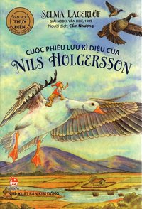 bokomslag Nils Holgerssons underbara resa genom Sverige (Vietnamesiska)