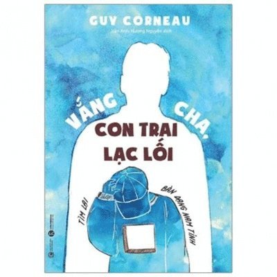Guy Corneau - Absent Fathers, Lost Sons, Häftad