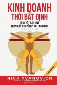 bokomslag Kinh Doanh Th&#7901;i B&#7845;t &#272;&#7883;nh: Bí Quy&#7871;t B&#7913;t Phá Trong K&#7927; Nguyên Ph&#7909;c H&#432;ng M&#7899;i