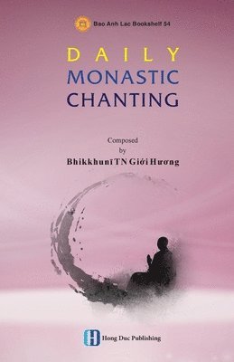 Giới Hương Bhikṣuṇī Tn - Daily Monastic Chanting, Häftad