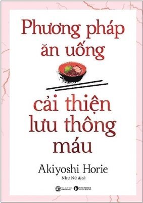 Horie Akiyoshi - Methods to Improve Blood Circulation, Häftad
