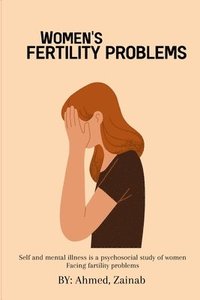 bokomslag mental illness is a psychosocial study of women facing fertility problems