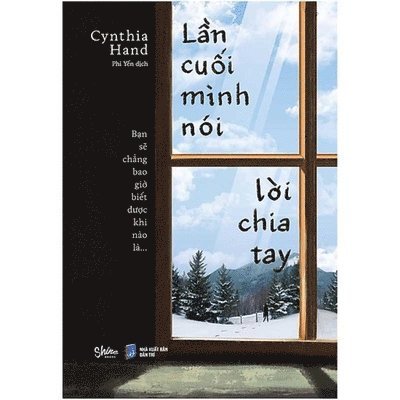 Cynthia Hand - The Last Time We Say Goodbye, Häftad