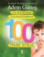 0-6 Yas Cocuk Egitiminde 100 Temel Kural 1