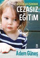 Kisilik Gelisiminde Cezasiz Egitim