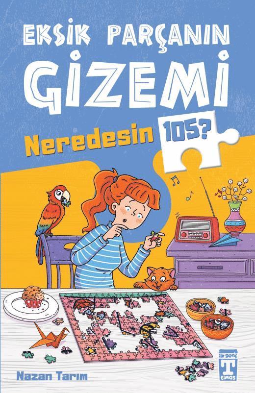 Nazan Tarım, Nazan Tarim - The Mystery of the Missing Piece - Where Are You 105? (Turkiska), Häftad
