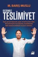 Gecikmeli Teslimiyet 1