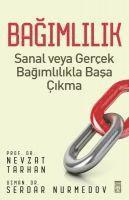 Bagimlilik - Sanal veya Gercek Bagimlilikla Basa Cikma 1