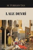 M. Turhan Tan - Lale Devri, Häftad