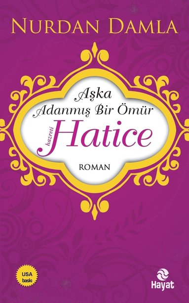 bokomslag Hz. Hatice - Aska Adanmis Bir Ömür