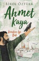 bokomslag Ahmet Kaya - Kendine Iyi Bak
