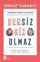 bokomslag Bensiz Biz Olmaz