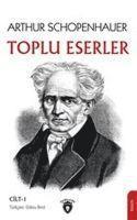 bokomslag Arthur Schopenhauer Toplu Eserler Cilt 1