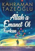 Allaha Emanet Ol Furkan 1