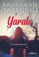 Kahraman Tazeoglu - Yarali, Häftad