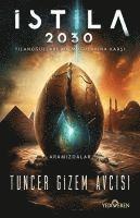 Tuncer Gizem Avcisi - Istila 2030, Häftad