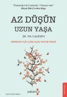 bokomslag Az Düsün Uzun Yasa - Depresyon icin Cigir Acan Yeni Bir Tedavi