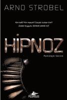Arno Strobel - Hipnoz, Häftad