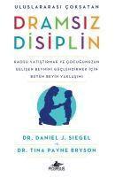 Daniel J. Siegel, Tina Payne Bryson - Dramsiz Disiplin, Häftad