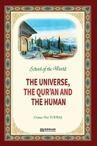 bokomslag School of the World - The Universe, The Qur'an and The Human