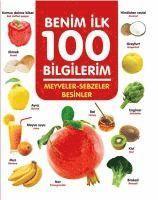 bokomslag Meyveler-Sebzeler-Besinler - Benim Ilk 100 Bilgilerim