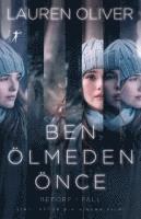 Lauren Oliver - Ben Ölmeden Önce, Häftad