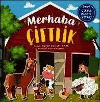 Asiye Asli Aslaner - Merhaba Ciftlik - Cirt Cirtli Hikaye Kitabi, Häftad