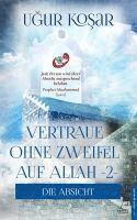 Vertraue ohne Zweifel auf Allah 2