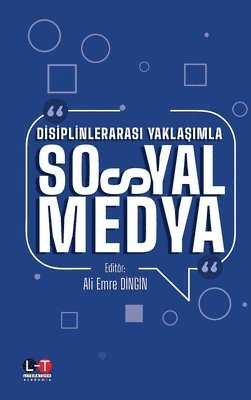 bokomslag D&#304;s&#304;pl&#304;nlerarasi Yakla&#350;imla Sosyal Medya