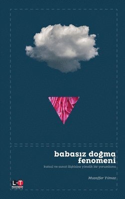 Muzaffer Yılmaz - Babasiz DoĞma Fenomenİ, Häftad