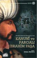 Kanuni ve Pargali Ibrahim Pasa 1