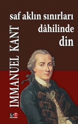 bokomslag Saf Akl&#305;n S&#305;n&#305;rlar&#305; Dhilinde Din