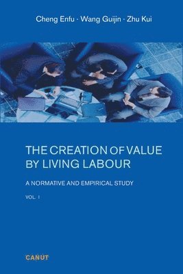 Enfu Cheng - Creation of Value by Living Labour, Häftad