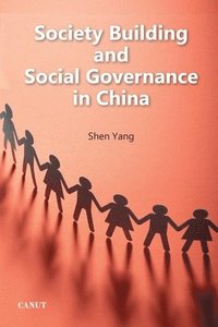 bokomslag Society Building and Social Governance in China
