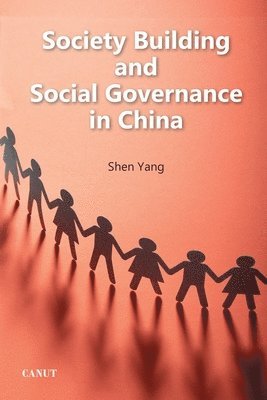 Society Building and Social Governance in China 1