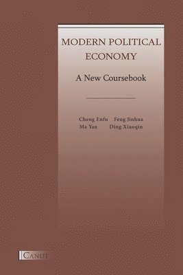 Enfu Cheng, Jinhua Feng, Yan Ma - Modern Political Economy, Häftad