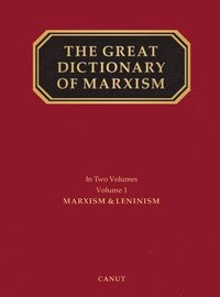 bokomslag The Great Dictionary of Marxism: Volume 1