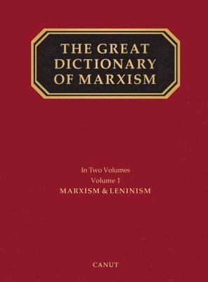 bokomslag The Great Dictionary of Marxism: Volume 1