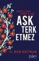 Herkes Seni Terk Etse Ask Terk Etmez 1