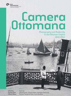 Zeynep Çelik, Edhem Eldem - Camera Ottomana, Häftad