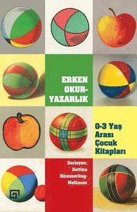 bokomslag Erken Okuryazarlik: 0-3 Yas Arasi Cocuk Kitaplari