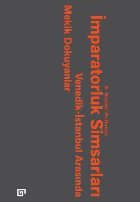 bokomslag Imparatorluk Simsarlari: : Venedik-Istanbul Arasinda Mekik Dokuyanlar